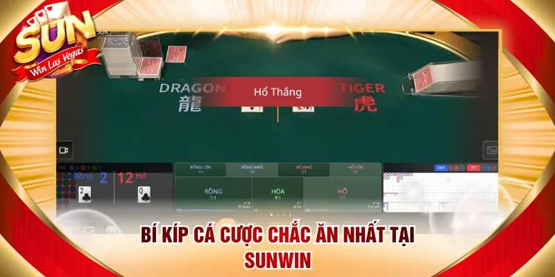 Bí kíp cá cược chắc ăn nhất tại Sunwin