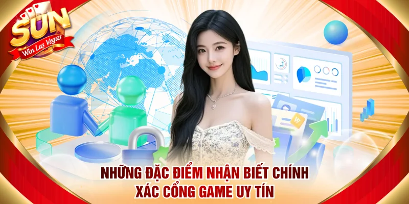 Những đặc điểm nhận biết chính xác cổng game uy tín