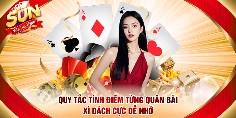 Quy tắc tính điểm từng quân bài Xì dách cực dễ nhớ